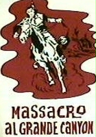 plakat filmu Massacro al Grande Canyon