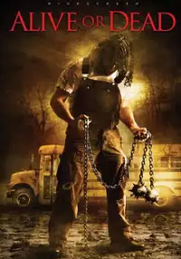 Plakat filmu Alive or Dead