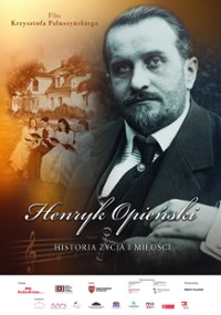 Henryk Opieński. Historia życia i miłości