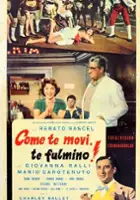 plakat filmu Come te movi, te fulmino!