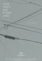 Alexandra Parral / Palm Trees and Power Lines