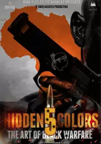 Plakat filmu Hidden Colors 5: The Art of Black Warfare