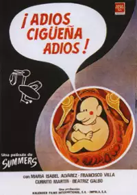 Plakat filmu Adi&oacute;s, cig&uuml;e&ntilde;a, adi&oacute;s