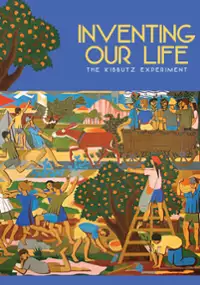 Plakat filmu Inventing Our Life: The Kibbutz Experiment