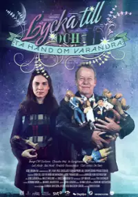 Plakat filmu Lycka till och ta hand om varandra