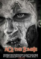 plakat filmu Ace the Zombie: The Motion Picture 