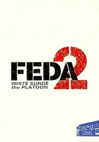 Plakat gry FEDA 2: White Surge the Platoon