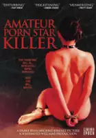 plakat filmu Amateur Porn Star Killer