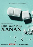 plakat filmu Take Your Pills: Xanax