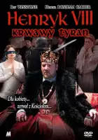 Krwawy tyran - Henryk VIII