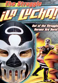 Plakat filmu La Lucha: The Struggle