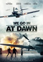 plakat filmu We Go in at Dawn