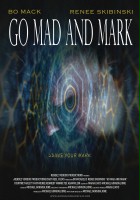plakat filmu Go Mad and Mark