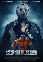 plakat filmu Never Hike in the Snow