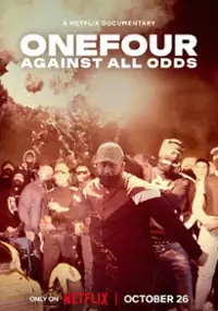 Plakat filmu OneFour: Against All Odds