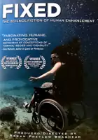 plakat filmu Fixed: The Science/Fiction of Human Enhancement