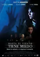 plakat filmu Hasta el viento tiene miedo