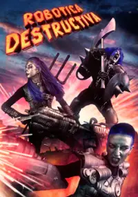 Plakat filmu Robotica Destructiva