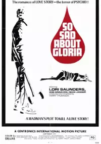 Plakat filmu So Sad About Gloria
