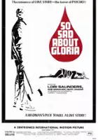 plakat filmu So Sad About Gloria