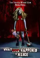 Roderick E. Stevens / What Ever Happened to Alice