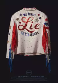 Plakat filmu We Always Lie to Strangers