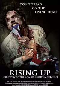 Plakat filmu Rising Up: The Story of the Zombie Rights Movement 