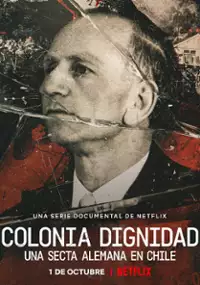 Plakat serialu Colonia Dignidad: Złowroga sekta