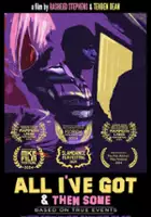 plakat filmu All I've Got & Then Some