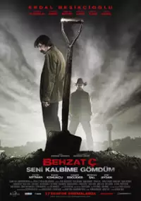 Plakat filmu Behzat &Ccedil;. Seni Kalbime G&ouml;md&uuml;m