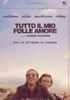 plakat filmu Tutto il mio folle amore