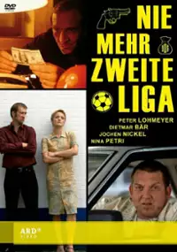 Plakat filmu Nie mehr zweite Liga