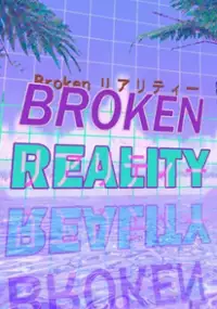 Plakat gry Broken Reality