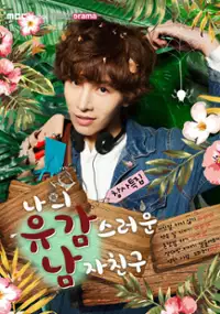 Plakat serialu Na-eui Yoo-gam-seu-leo-woon Nam-ja-chin-goo