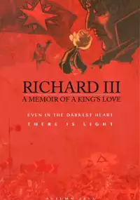 Plakat filmu Richard III: A Memoir of a King&#39;s Love