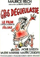 plakat filmu Gros dégueulasse