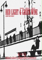 plakat filmu Red Light & Green Wine
