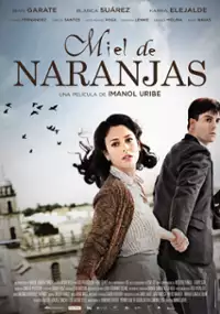 Plakat filmu Miel de naranjas