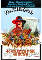 plakat filmu Machismo: 40 Graves for 40 Guns