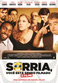 Plakat filmu Sorria, Voc&ecirc; Est&aacute; Sendo Filmado