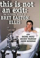 plakat filmu This Is Not an Exit: The Fictional World of Bret Easton Ellis