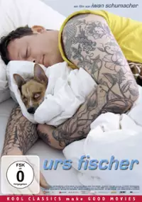 Plakat filmu Urs Fischer