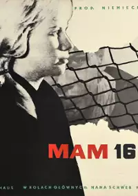 Plakat filmu Mam 16 lat