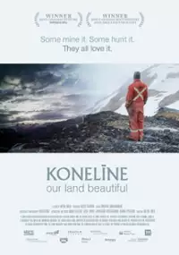 Plakat filmu KONELINE: Our Land Beautiful