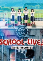 plakat filmu School-Live!