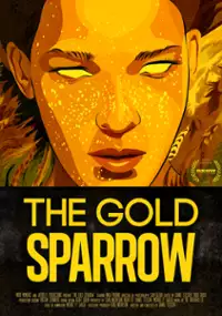 Plakat filmu The Gold Sparrow