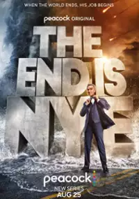 Plakat serialu The End Is Nye