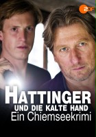 plakat filmu Hattinger und die kalte Hand - Ein Chiemseekrimi