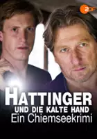 plakat filmu Hattinger und die kalte Hand - Ein Chiemseekrimi