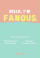 plakat filmu Hello, I'm Famous.